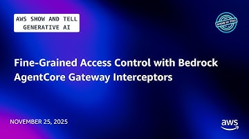 Fine-Grained Access Control with Bedrock AgentCore Gateway Interceptors