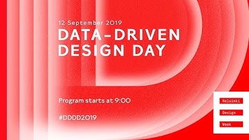 Lassi A Liikkanen (Helsinki Design Week) Welcome to DDDD2019!