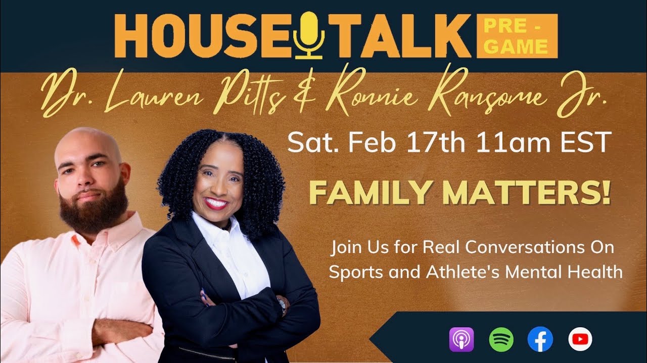 Lauren Ransome HOUSE TALK PREGAME w/Dr. Lauren Pitts & Ronnie Ransome, Jr. - FAMILY ...