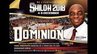 UNVEILING THE DOMINION POWER OF FOCUS #SHILOH2018 #ITAKEDOMINION #PASTORDAVIDIBIYEOMIE