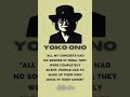Yoko Ono: An AvantGarde Legend | Quote