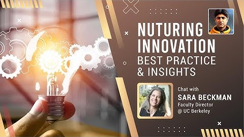 Nurturing Innovation: Best Practices and Insights