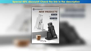 Unboxing STARSEEKER E55 Electric Coffee Grinder 55MM Espresso Cone burr Stepless Fineness Adjustmen