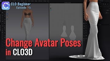 How to Change Avatar Poses in CLO 3D - CLO Beginner Episode 15