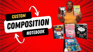 Custom Composition Notebook 