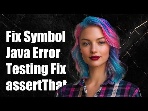 Fixing 'Cannot Resolve Symbol assertThat' Error in Java Testing Frameworks