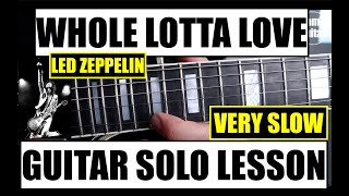 Led Zeppelin - Whole Lotta Love  -VERY SLOW Guitar Lesson - Solo - TAB