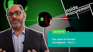 Ep 15 Inside Procurement: The value of market intelligence - Part 2