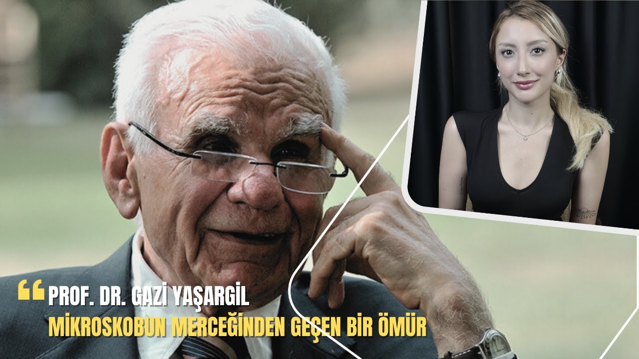 Yüzyılın Beyin Cerrahı - Prof. Dr. Gazi Yaşargil - Tıbbın Hikayeleri