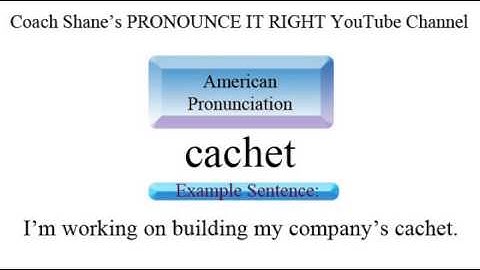 How to pronounce CACHET - American Pronunciation, Definition and Example Sentence for ESL Students