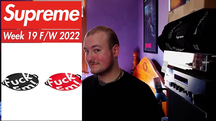 Drop List | Everything Dropping In Week 19 Of Supreme's F/W 2022 Collection!