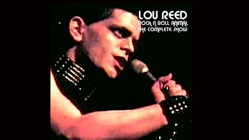 Lou Reed The  Full Rock n Roll Animal Show