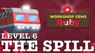 TRAIN VALLEY 2 | DLC: WORKSHOP GEMS RUBY: LEVEL 6 - THE SPILL | 5 STARS