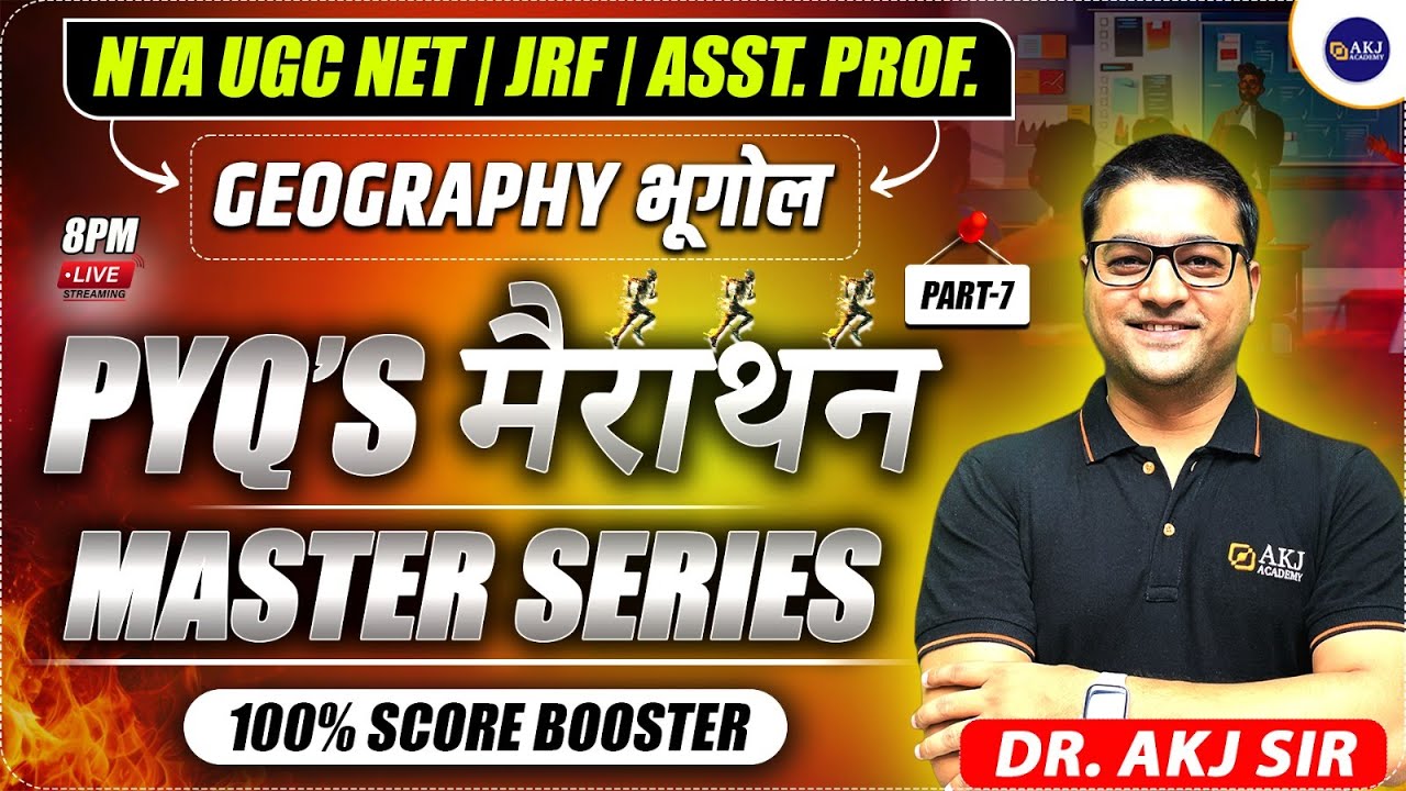 PYQs Master Series MARATHON | EP-7 | NTA UGC NET / SET / JRF Geography Dec 2025 | by AKJ Sir