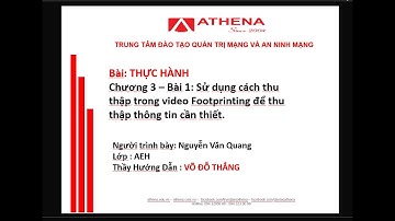 AEH - Chương 3 - Bài 1:Thu thập thông tin bằng các cách thu thập qua video Footprinting