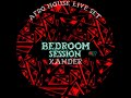 Xander project  bedroom liveset 2  afro house