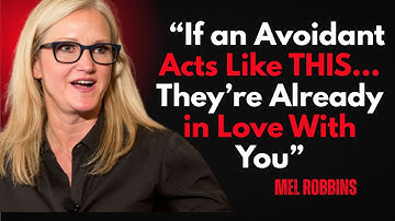 “If an Avoidant Acts Like THIS… They’re Already in Love With You” Mell Robbins