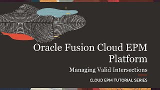 Managing Valid Intersections in Cloud EPM video thumbnail