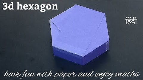 Hexagonal prism । 3d hexagon using paper hindi