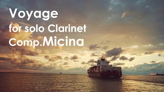 Voyage for solo Clarinet／Micina