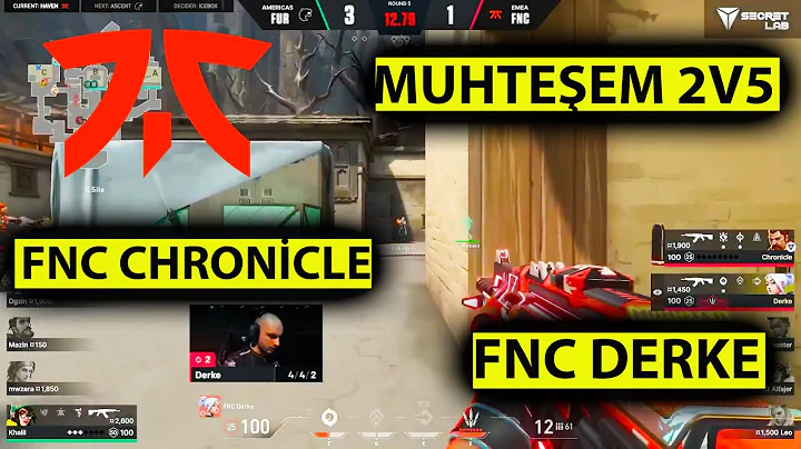 FNC DERKE ve CHRONICLE'DAN İNANILMAZ 2V5 RAUND / FNATIC vs FRU