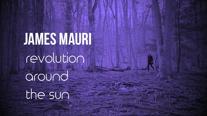 JAMES MAURI Revolution Around the Sun Official Mus...