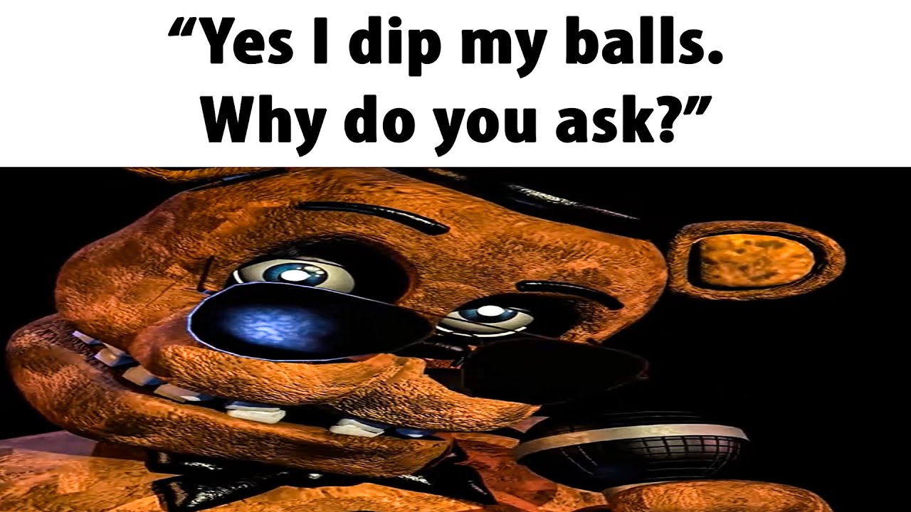 Balls meme. Balls FNAF meme. Ballin meme FNAF.