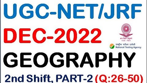 UGC NET Geography Solved Paper I Dec 2022 | IInd Shift | Part-2 (Q-26-50) I NTA UGC NET Exam I भूगोल