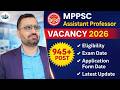 MPPSC Assistant Professor Vacancy 2026 | 945+ Posts Eligibility, Exam Date &amp; Application Form Update