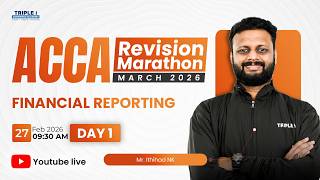 ACCA Revision Marathon March 2026 | Financial Reporting | Day 1 | Mr. Ithihad N K