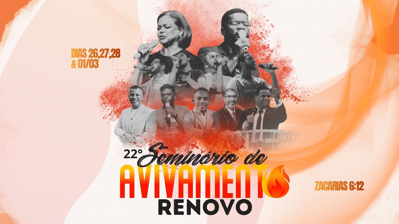 22º SEMINÁRIO DE AVIVAMENTO - RENOVO (DIA 02)