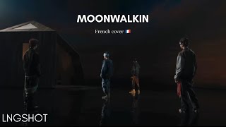 LNGSHOT moonwalkin French cover 🇫🇷