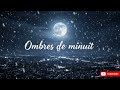 Ombres de minuit | Chanson Française Mélancolique🤩❤️🍁