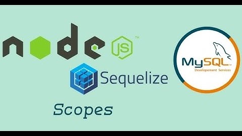 #21 - Scopes | Node with Sequelize in Hindi | Node js with Sequelize ORM