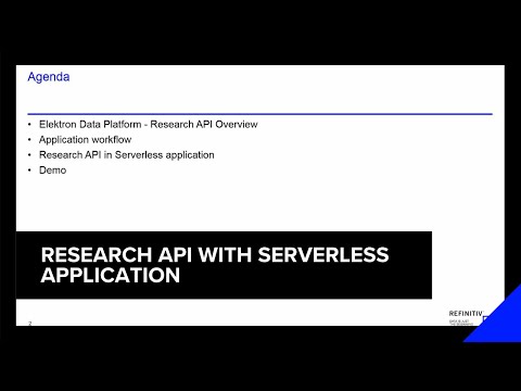 Research API with Serverless Application | Overview and Demo | Refinitiv Developers