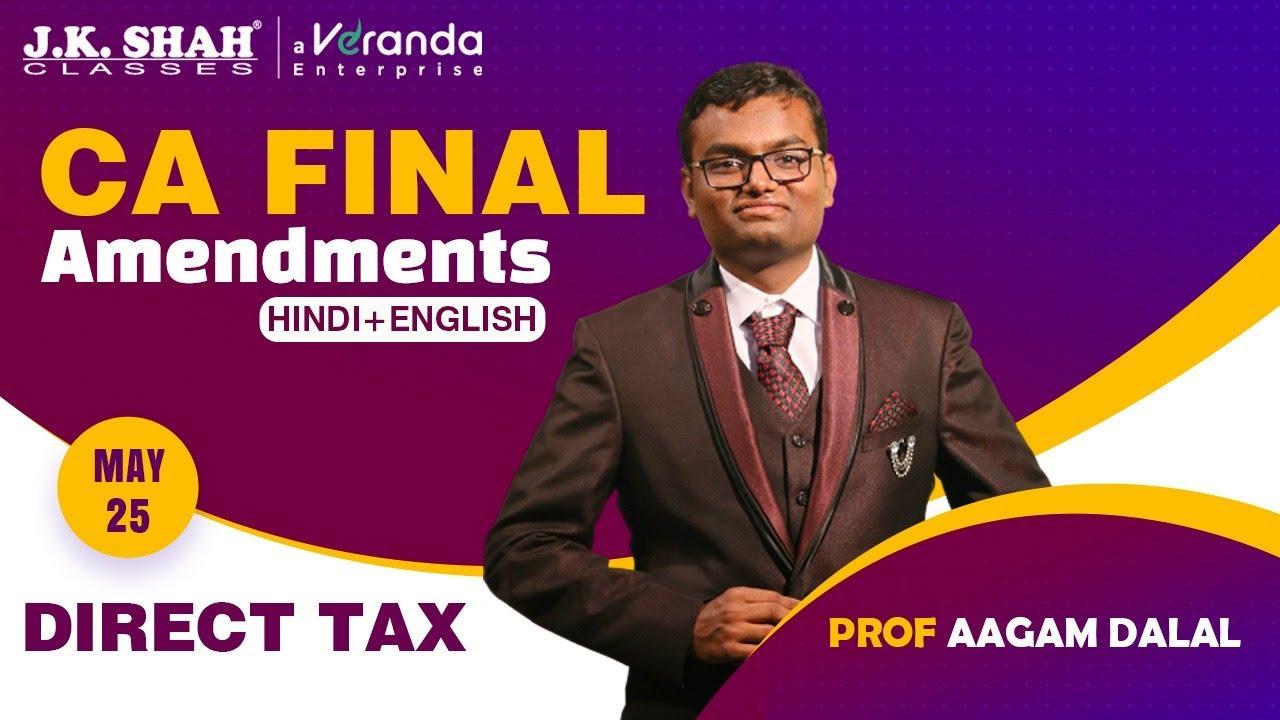 CA Final | May 25 Direct Tax | Amendments - YouTube