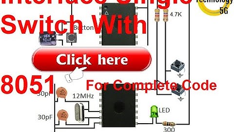 Microcontroller 8051 Project 8 How to interface Switch with 8051