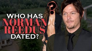 Who has Norman Reedus dated? Girlfriend List (UPDATED 2021)