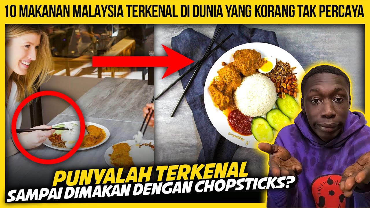 10 MAKANAN MALAYSIA YANG TERKENAL DI LUAR NEGARA KORANG TAKKAN SANGKA