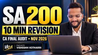 SA 200 in 10 Minutes | CA Final Audit Revision | Nov 2026 | VKCA