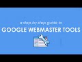 Google Webmaster Tools: A Step-By-Step Guide to Using & Benefiting From The Google Search Console