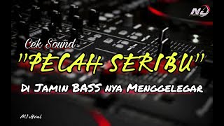 CEK SOUND "PECAH SERIBU" // Dangdut versi Audio suara ernih BASS glerr