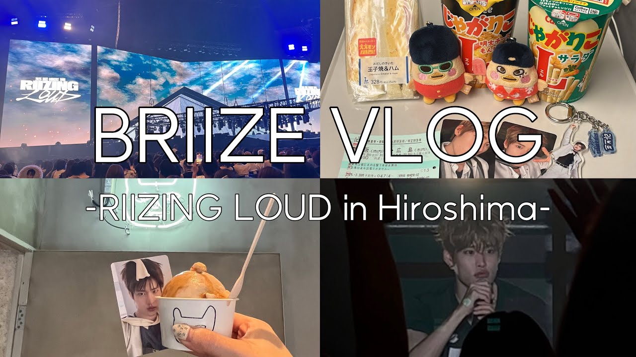[BRIIZE VLOG] RIIZING LOUD in Hiroshima RIIZEぶち好きじゃけぇ~🧡 - YouTube
