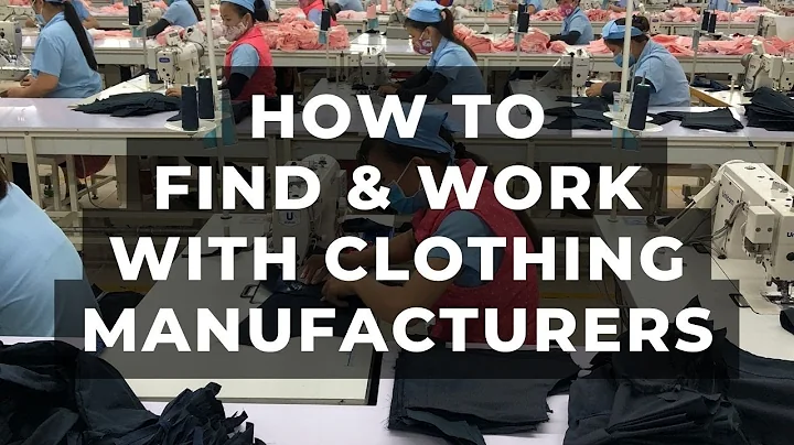 How To Find & Work With Clothing Manufacturers [2025]