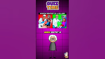 Which Dentist is the Killer?  #quiz #triviatricks #dentist #killerstatus
