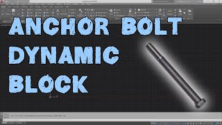 Anchor Bolt Dynamic Block