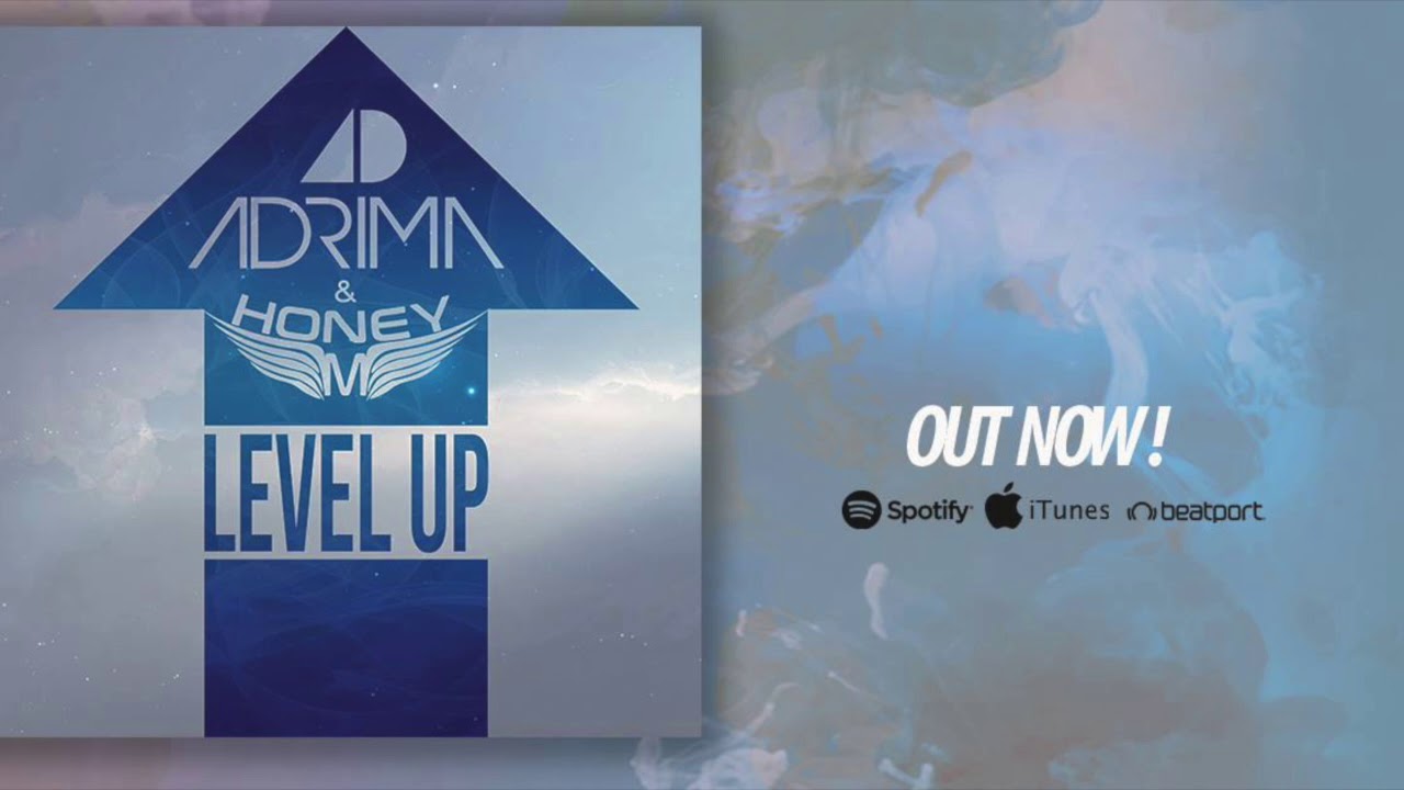 Watch ADRIMA & HONEY M - Level Up on YouTube Watch ADRIMA & HONEY M - Level Up on YouTube