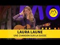 Laura laune  une chanson sur la suisse