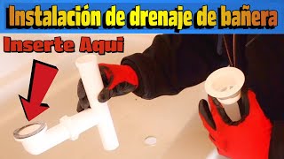 Instalación De Drenaje De Tina De Baño - Instrucciones Paso A Paso