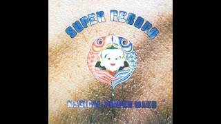 MAGICAL POWER MAKO - Super record(1975 Psychedelic/Space Rock